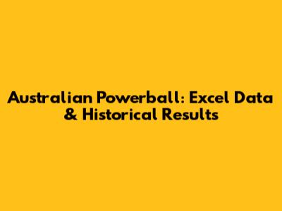 Australian Powerball: Excel Data & Historical Results