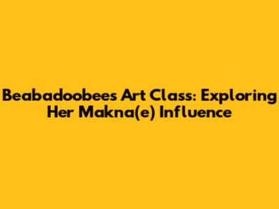 Beabadoobee's Art Class: Exploring Her Makna(e) Influence