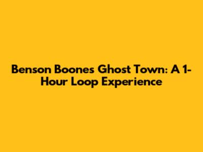 Benson Boone's Ghost Town: A 1-Hour Loop Experience