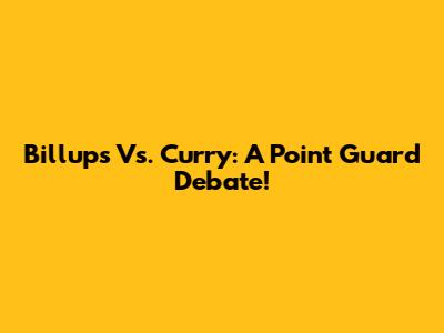 Billups Vs. Curry: A Point Guard Debate!