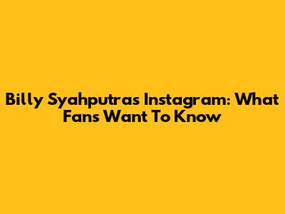 Billy Syahputra's Instagram: What Fans Want To Know
