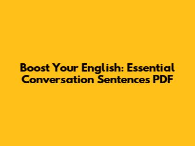Boost Your English: Essential Conversation Sentences PDF