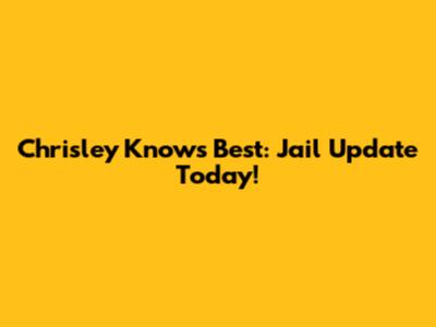 Chrisley Knows Best: Jail Update Today!