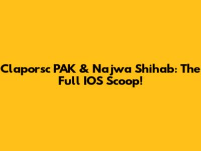 Claporsc PAK & Najwa Shihab: The Full IOS Scoop!