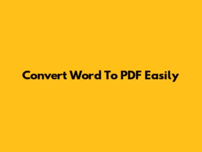 Convert Word To PDF Easily