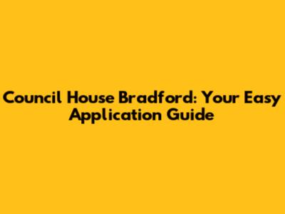 Council House Bradford: Your Easy Application Guide