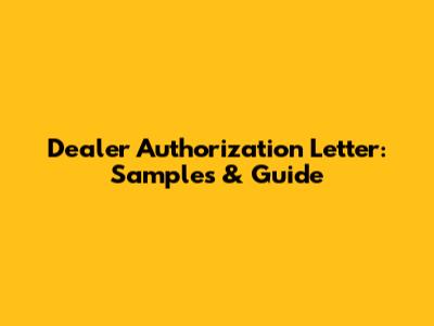Dealer Authorization Letter: Samples & Guide