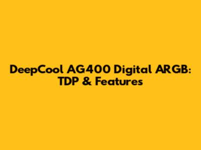 DeepCool AG400 Digital ARGB: TDP & Features