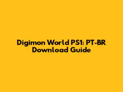 Digimon World PS1: PT-BR Download Guide