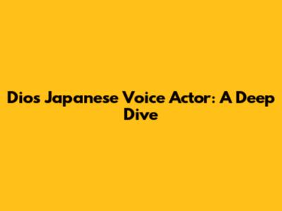 Dio's Japanese Voice Actor: A Deep Dive