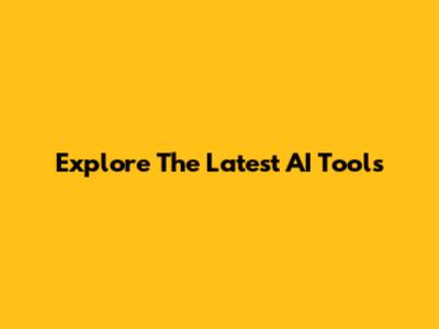 Explore The Latest AI Tools