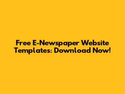 Free E-Newspaper Website Templates: Download Now!
