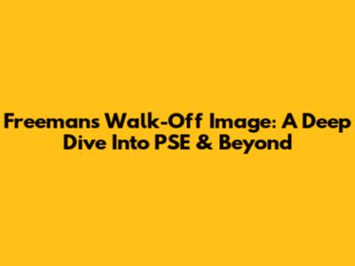 Freeman's Walk-Off Image: A Deep Dive Into PSE & Beyond
