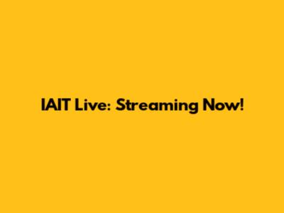 IAIT Live: Streaming Now!