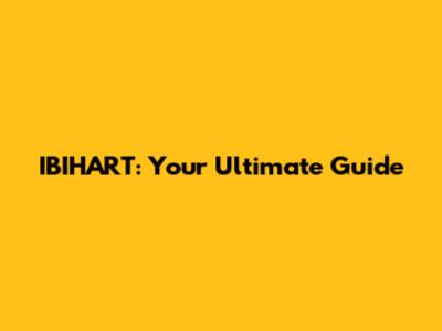 IBIHART: Your Ultimate Guide