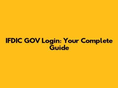 IFDIC GOV Login: Your Complete Guide