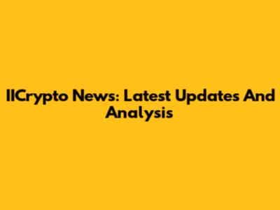 IICrypto News: Latest Updates And Analysis