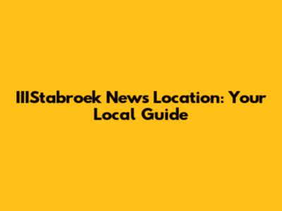 IIIStabroek News Location: Your Local Guide