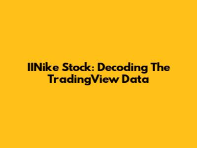 IINike Stock: Decoding The TradingView Data