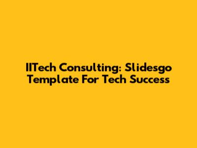 IITech Consulting: Slidesgo Template For Tech Success