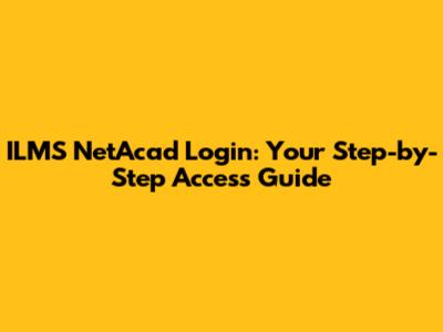 ILMS NetAcad Login: Your Step-by-Step Access Guide