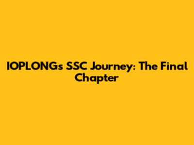 IOPLONG's SSC Journey: The Final Chapter
