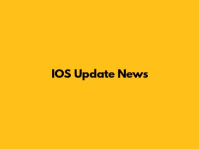 IOS Update News