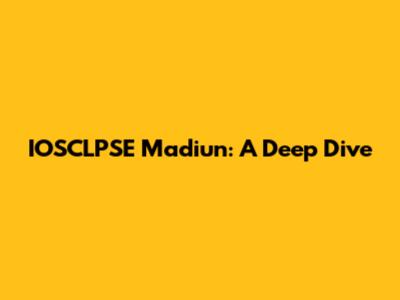 IOSCLPSE Madiun: A Deep Dive