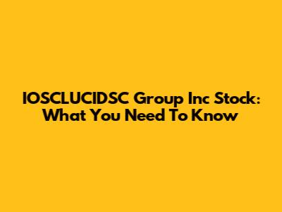 IOSCLUCIDSC Group Inc Stock: What You Need To Know