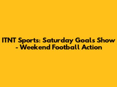 ITNT Sports: Saturday Goals Show - Weekend Football Action