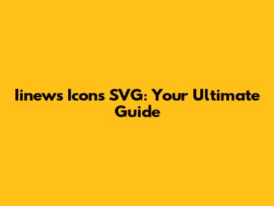 Iinews Icons SVG: Your Ultimate Guide