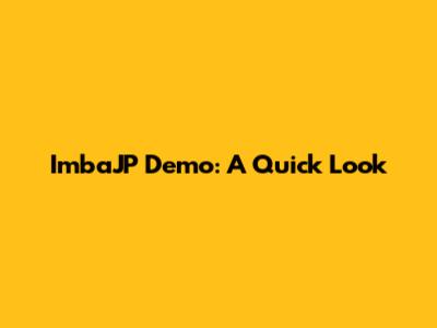 ImbaJP Demo: A Quick Look