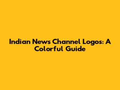 Indian News Channel Logos: A Colorful Guide
