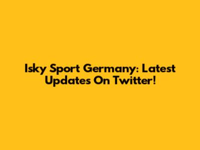 Isky Sport Germany: Latest Updates On Twitter!