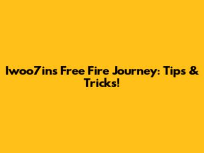 Iwoo7in's Free Fire Journey: Tips & Tricks!