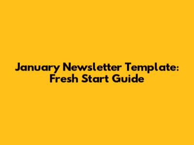 January Newsletter Template: Fresh Start Guide