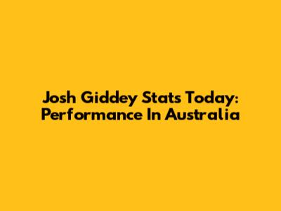 Josh Giddey Stats Today: Performance In Australia