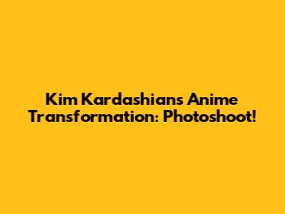 Kim Kardashian's Anime Transformation: Photoshoot!