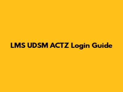 LMS UDSM ACTZ Login Guide