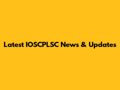 Latest IOSCPLSC News & Updates