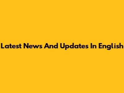 Latest News And Updates In English