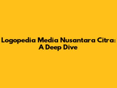 Logopedia Media Nusantara Citra: A Deep Dive