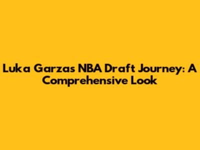 Luka Garza's NBA Draft Journey: A Comprehensive Look