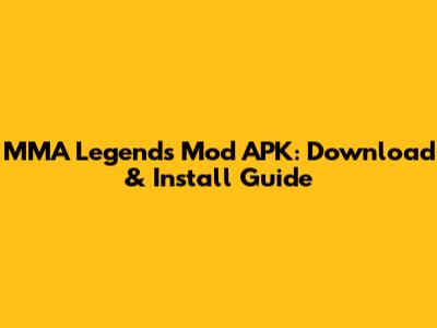 MMA Legends Mod APK: Download & Install Guide