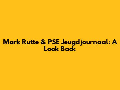 Mark Rutte & PSE Jeugdjournaal: A Look Back