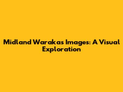 Midland Warakas Images: A Visual Exploration