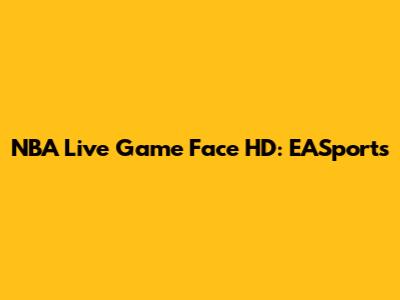 NBA Live Game Face HD: EASports