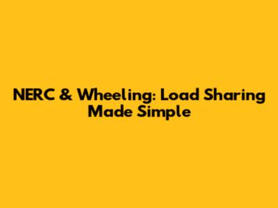 NERC & Wheeling: Load Sharing Made Simple