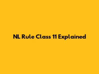 NL Rule Class 11 Explained