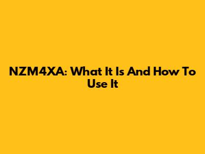 NZM4XA: What It Is And How To Use It